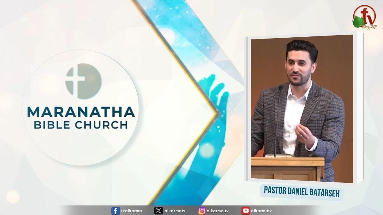 Maranatha Bible church - Mary of Bethany a model of worship | مريم من بيت عنيا نموذج للعبادة- Sermon by Pastor of the church Daniel Batarseh